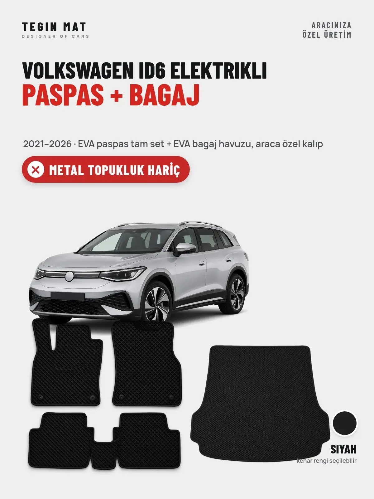 Volkswagen ID6 Elektrikli EVA Paspas + Bagaj Havuzu Seti (2021–2026) Siyah – Metal Topukluk Hariç (1)