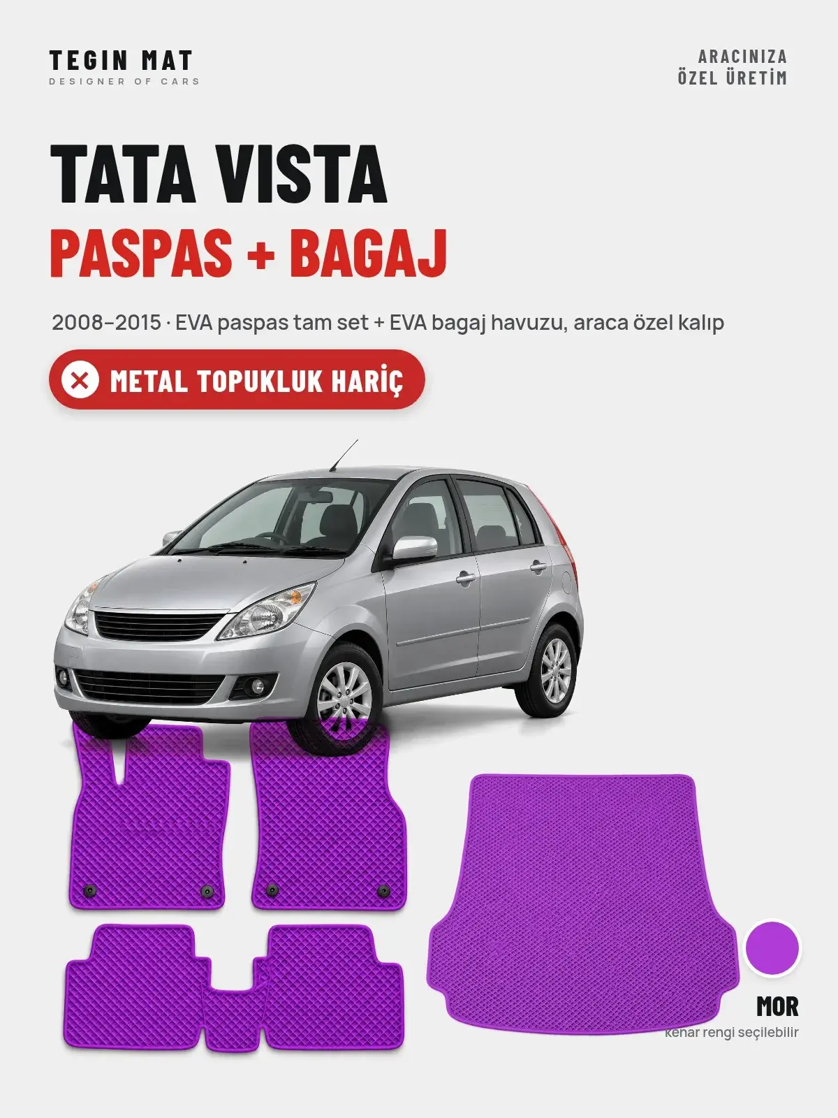 Tata Vista EVA Paspas + Bagaj Havuzu Seti (2008–2015) Mor – Metal Topukluk Hariç (1)