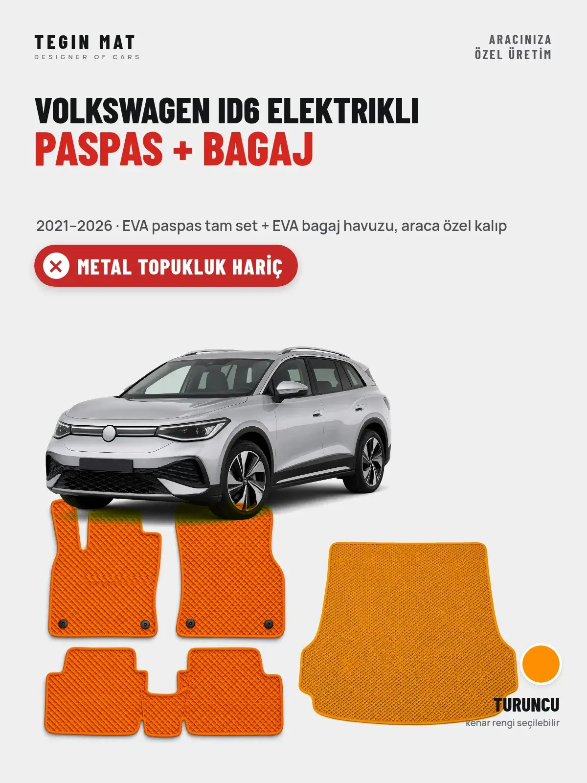 Volkswagen ID6 Elektrikli EVA Paspas + Bagaj Havuzu Seti (2021–2026) Turuncu – Metal Topukluk Hariç (1)