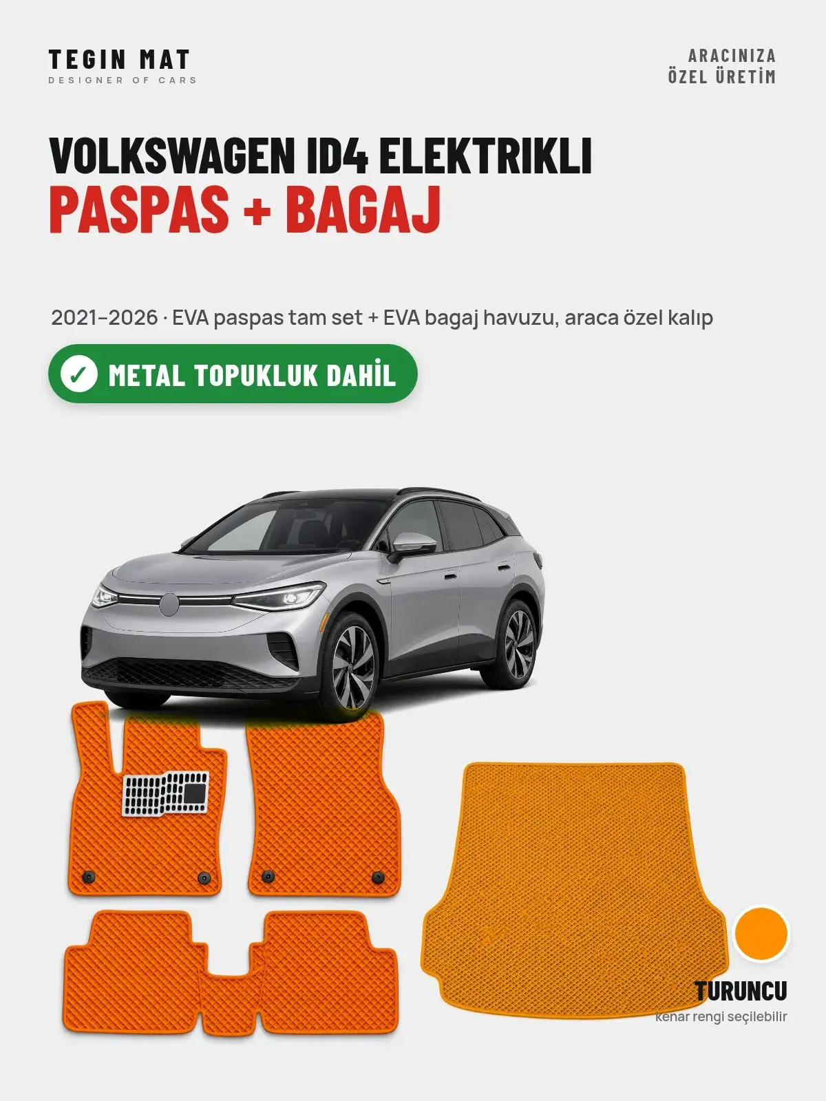 Volkswagen ID4 Elektrikli EVA Paspas + Bagaj Havuzu Seti (2021–2026) Turuncu – Metal Topukluk Dahil (1)