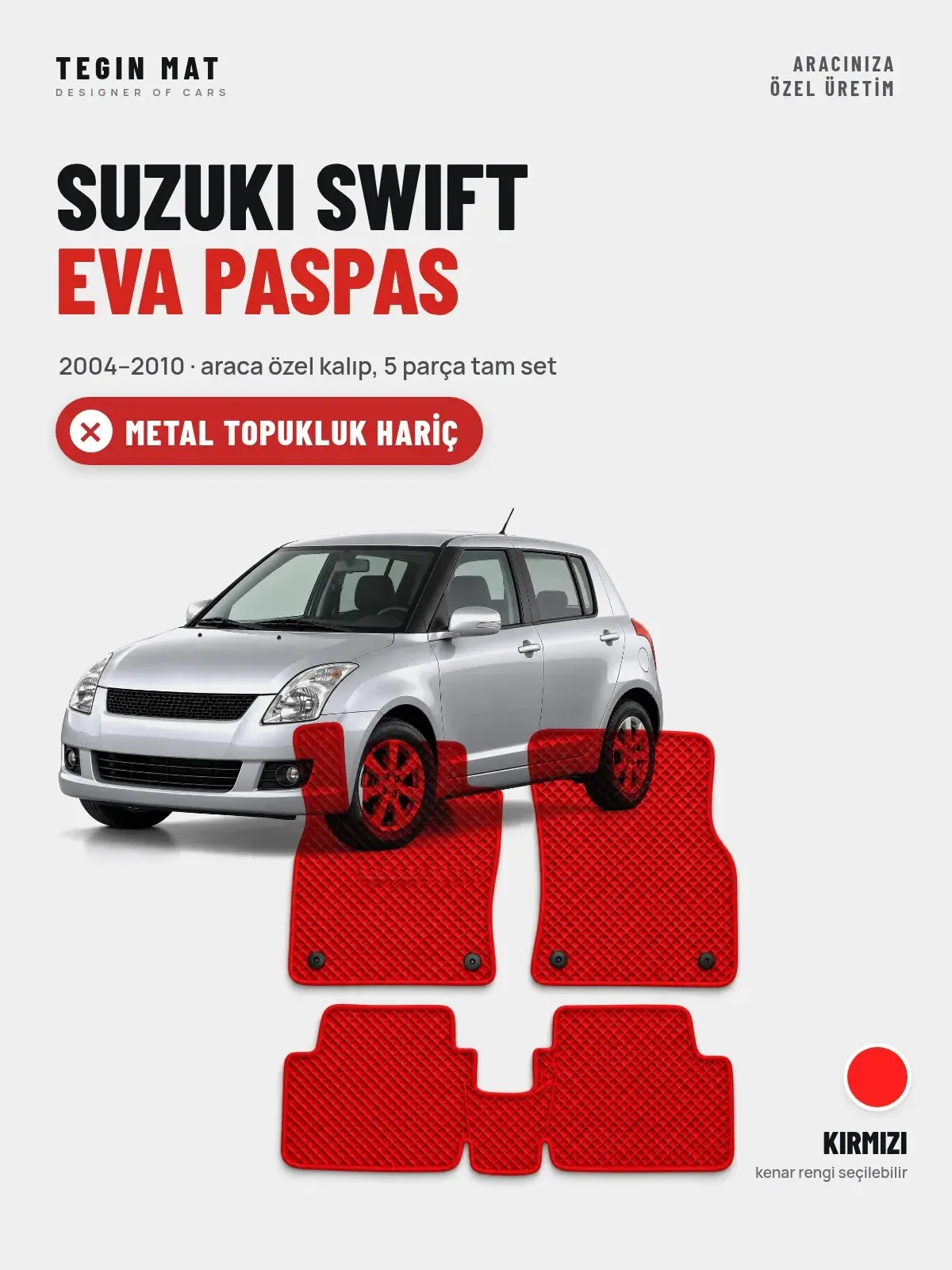 Suzuki Swift EVA Oto Paspas Tam Set (2004–2010) Kırmızı – Metal Topukluk Hariç (1)