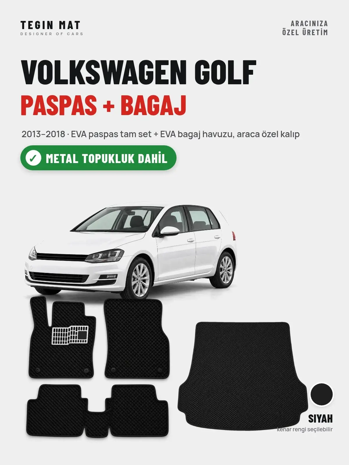 Volkswagen Golf EVA Paspas + Bagaj Havuzu Seti (2013–2018) Siyah – Metal Topukluk Dahil (1)