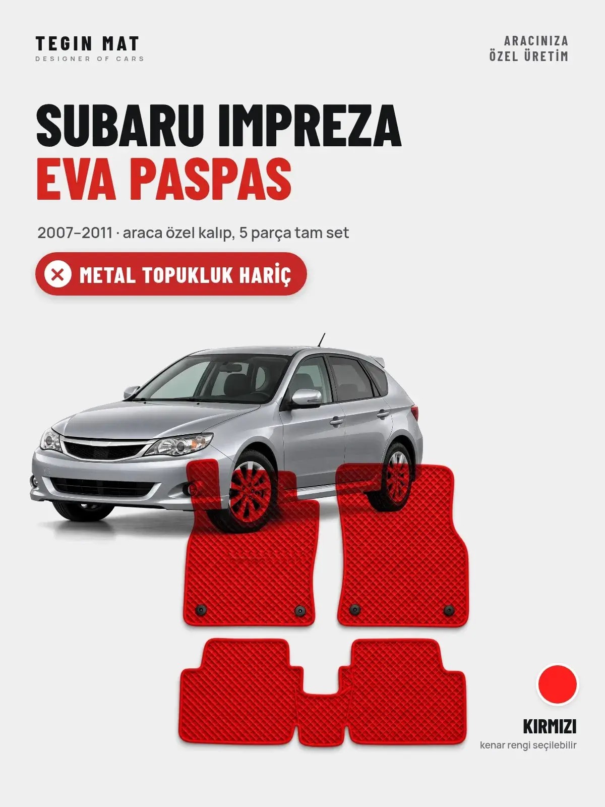 Subaru Impreza EVA Oto Paspas Tam Set (2007–2011) Kırmızı – Metal Topukluk Hariç (1)