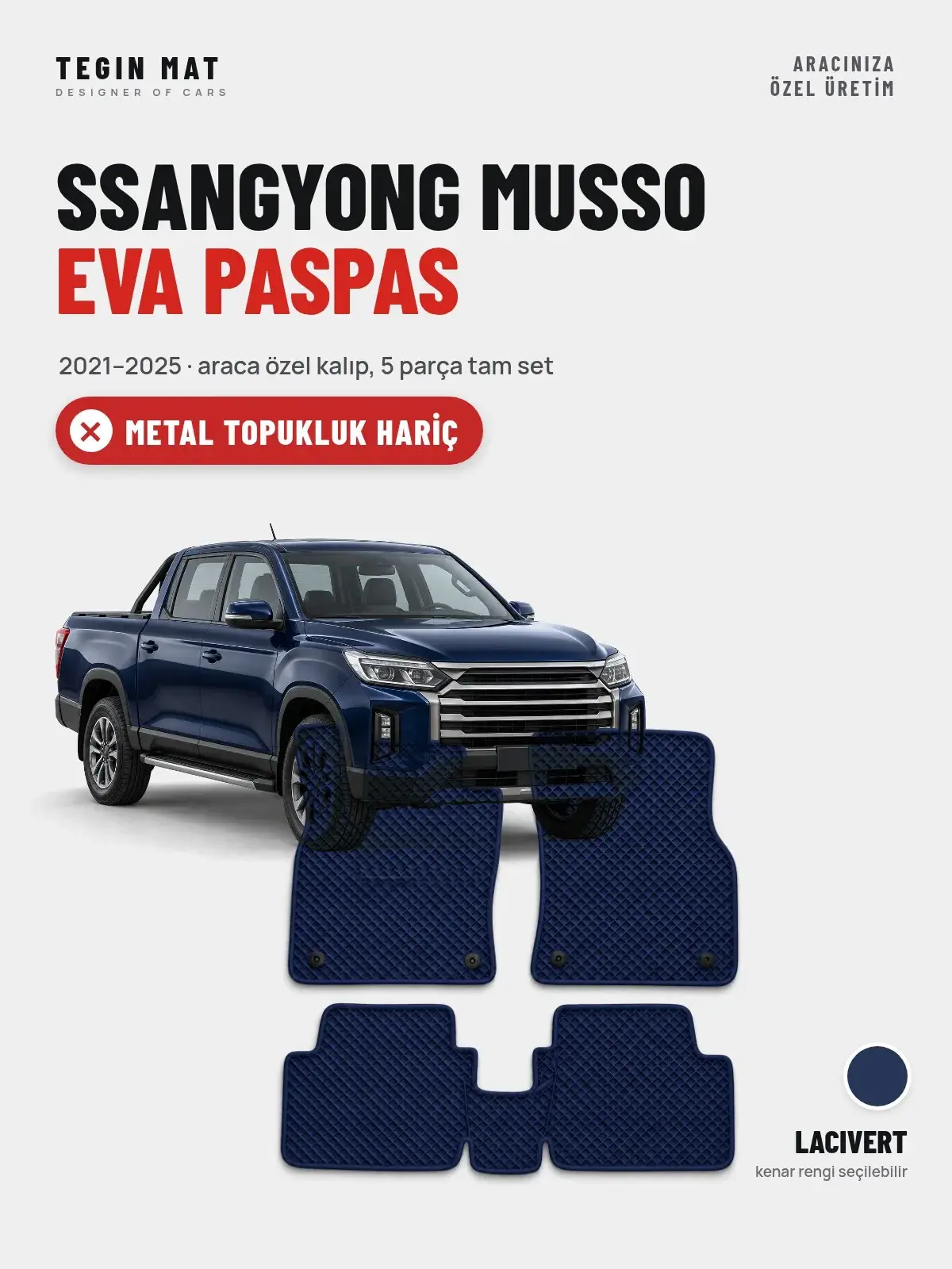 SsangYong Musso EVA Oto Paspas Tam Set (2021–2025) Lacivert – Metal Topukluk Hariç (1)