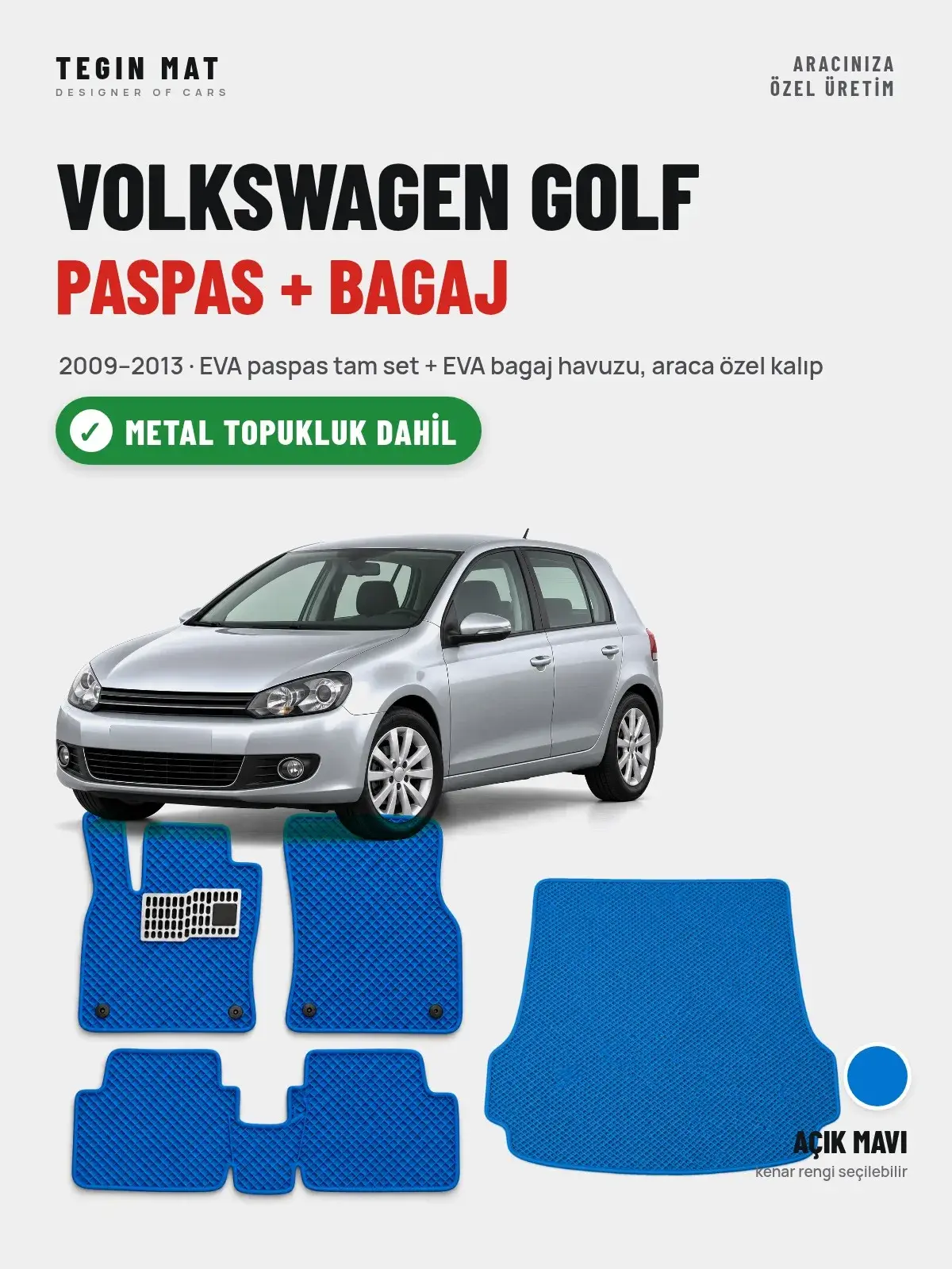 Volkswagen Golf EVA Paspas + Bagaj Havuzu Seti (2009–2013) Açık Mavi – Metal Topukluk Dahil (1)