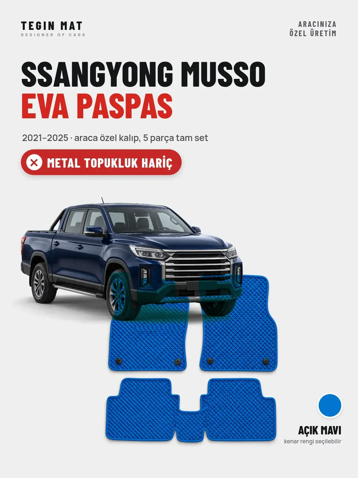 SsangYong Musso EVA Oto Paspas Tam Set (2021–2025) Açık Mavi – Metal Topukluk Hariç (1)