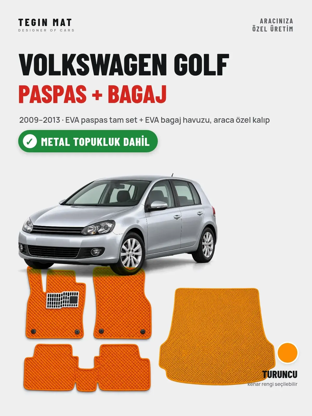 Volkswagen Golf EVA Paspas + Bagaj Havuzu Seti (2009–2013) Turuncu – Metal Topukluk Dahil (1)