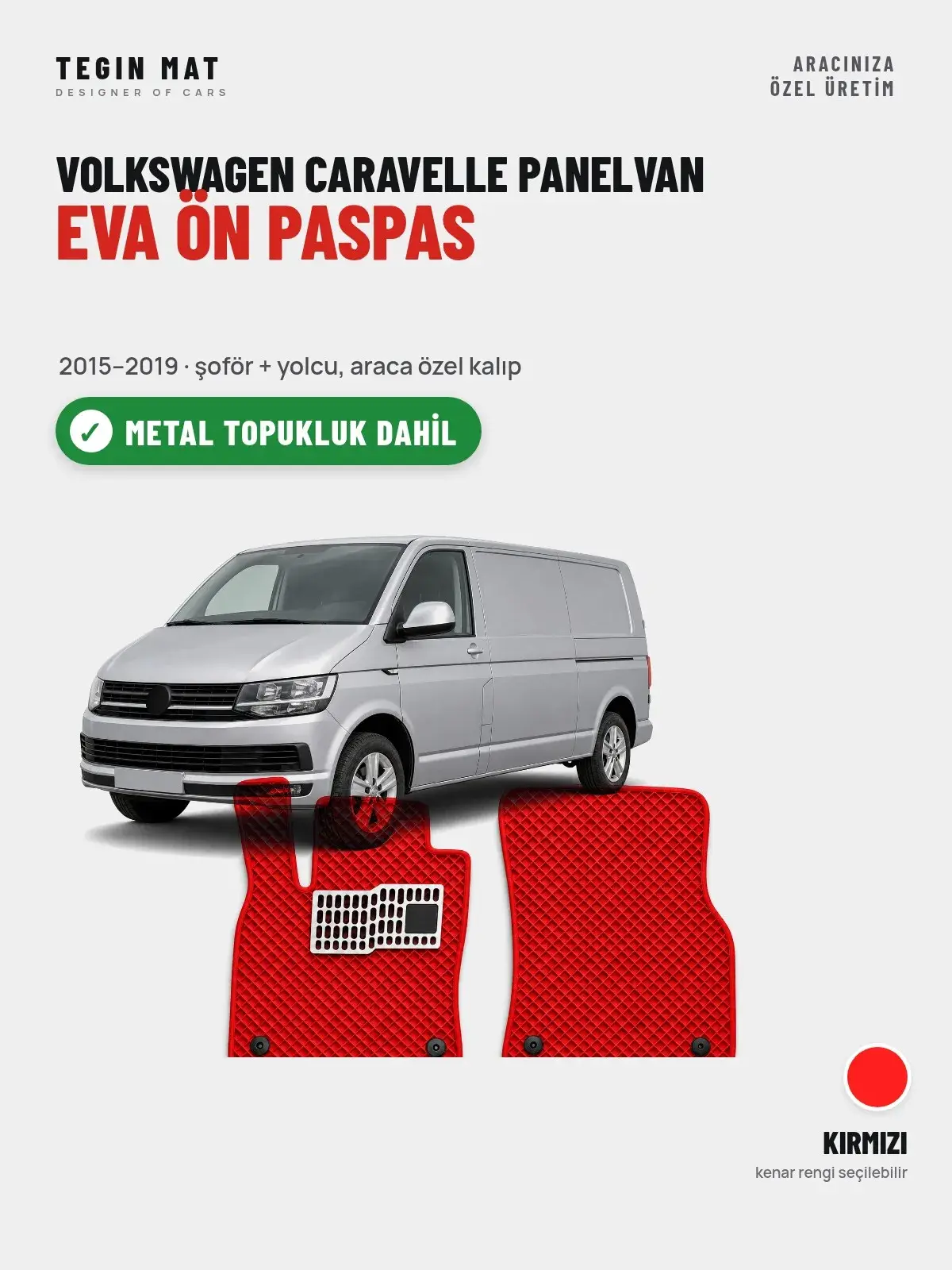 Volkswagen Caravelle Panelvan EVA Ön Paspas (2015–2019) Kırmızı – Metal Topukluk Dahil (1)
