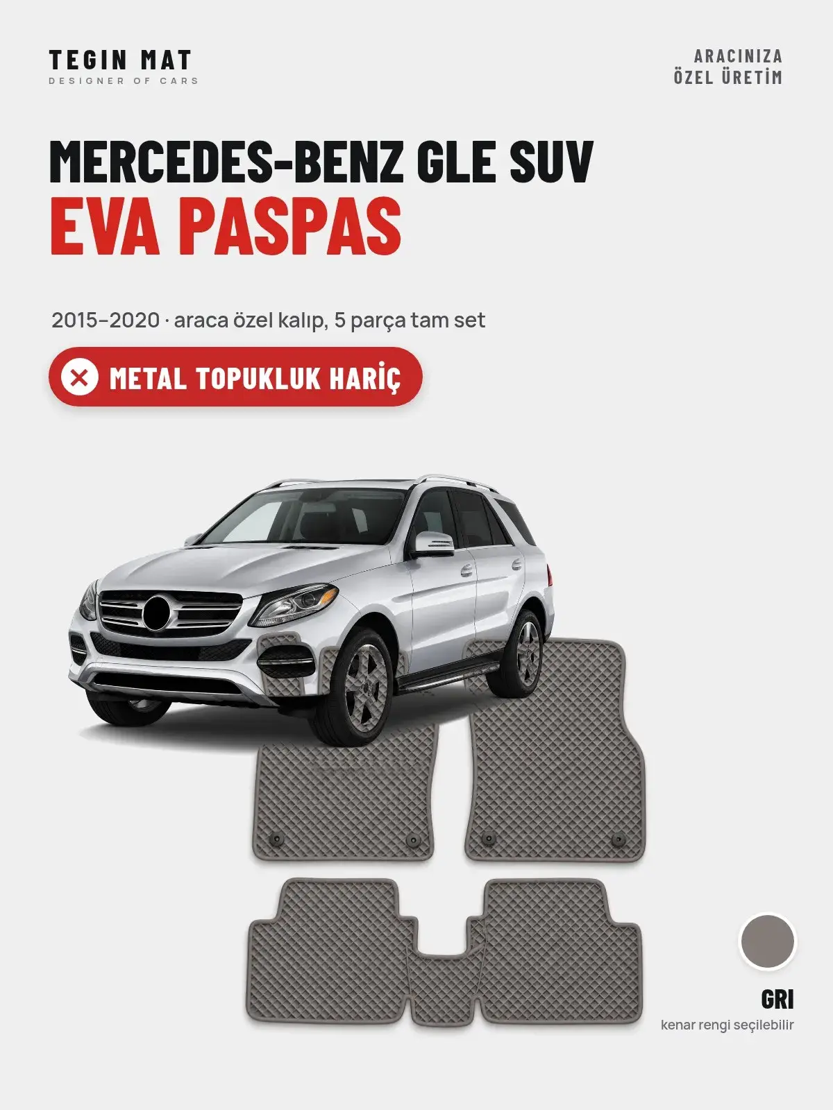 Mercedes-Benz GLE SUV EVA Oto Paspas Tam Set (2015–2020) Gri – Metal Topukluk Hariç (1)