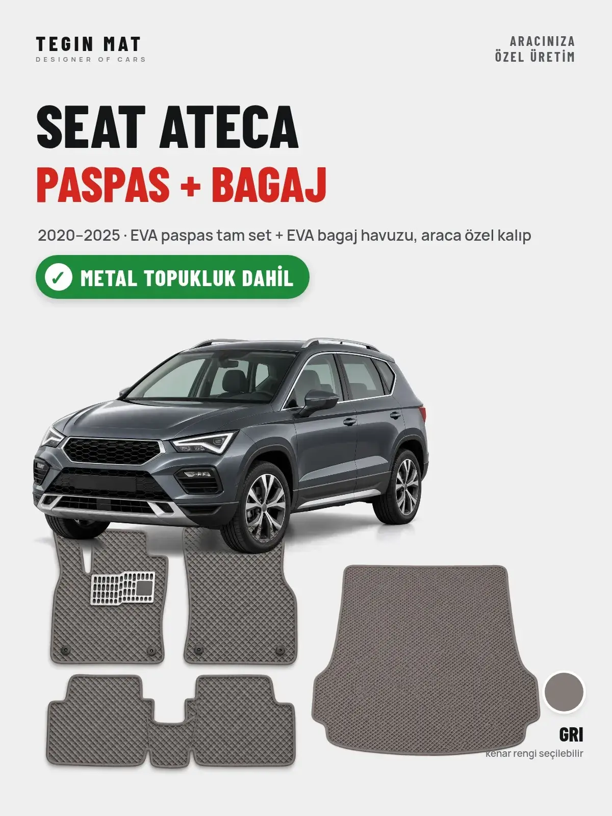 Seat Ateca EVA Paspas + Bagaj Havuzu Seti (2020–2025) Gri – Metal Topukluk Dahil (1)