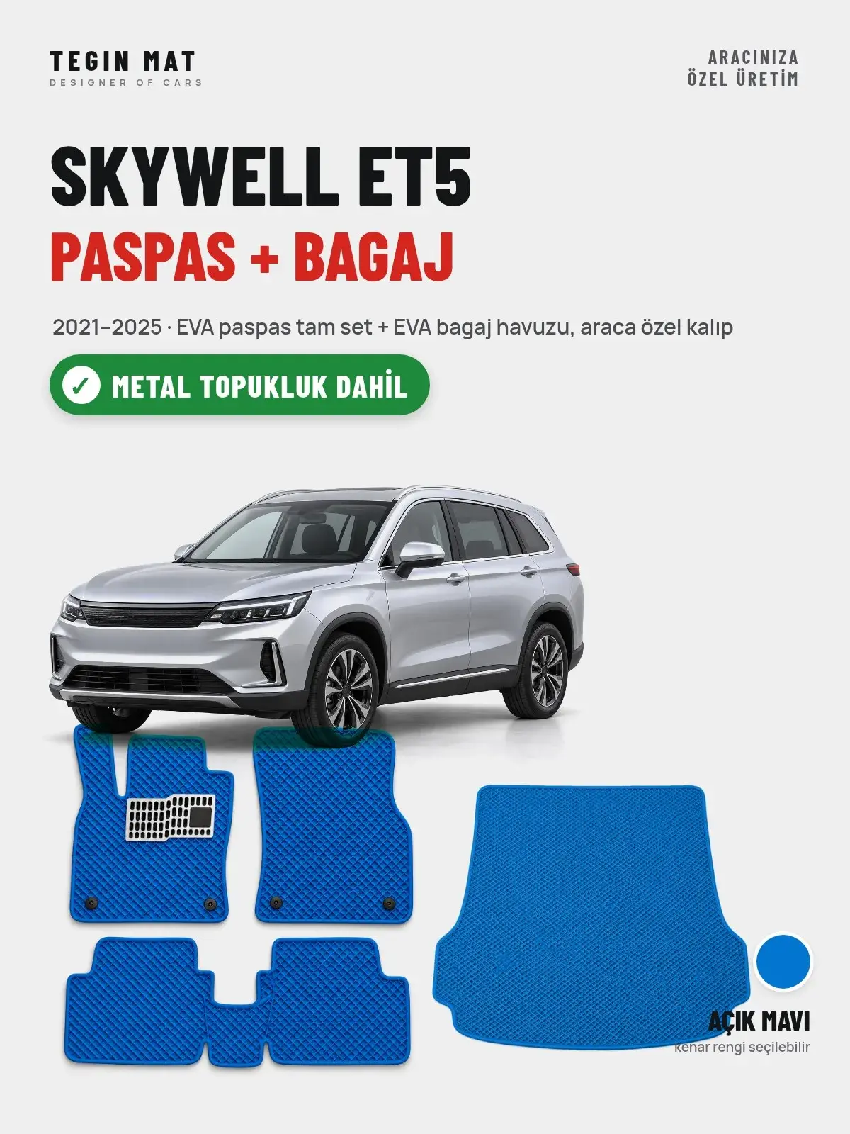 Skywell ET5 EVA Paspas + Bagaj Havuzu Seti (2021–2025) Açık Mavi – Metal Topukluk Dahil (1)
