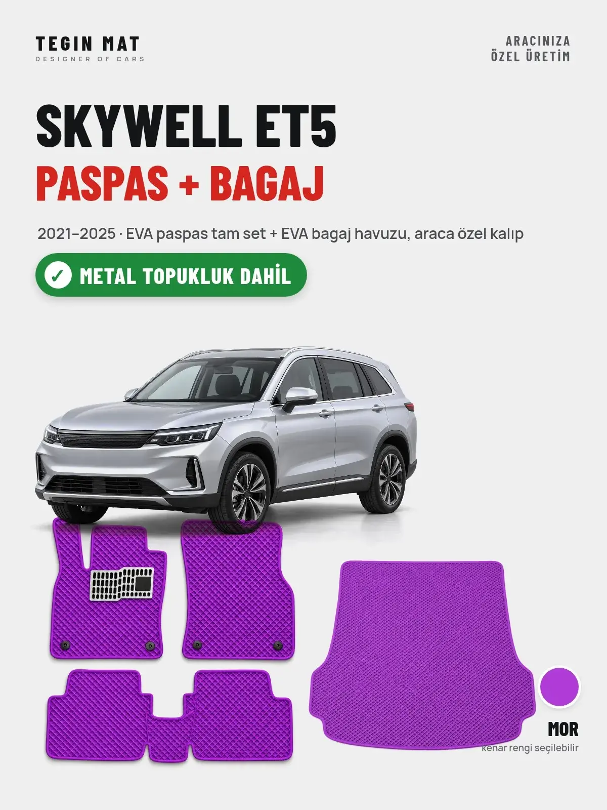 Skywell ET5 EVA Paspas + Bagaj Havuzu Seti (2021–2025) Mor – Metal Topukluk Dahil (1)