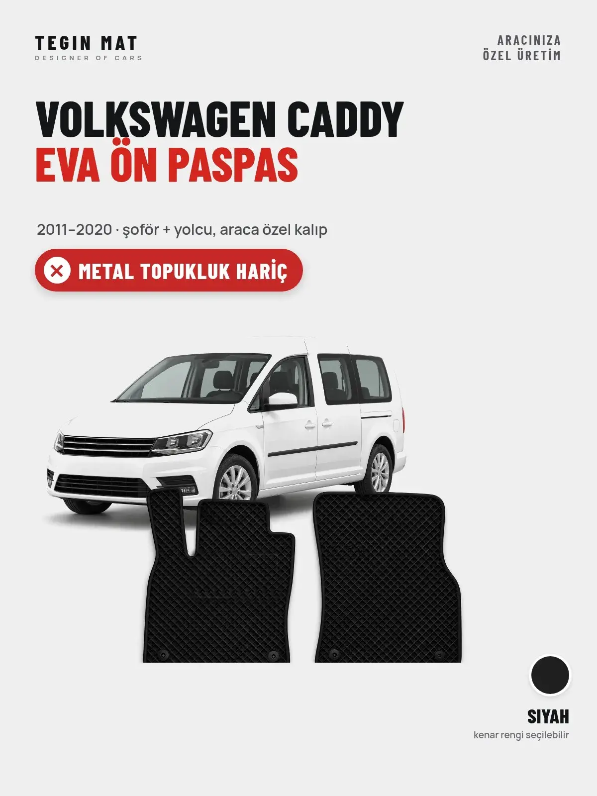 Volkswagen Caddy EVA Ön Paspas (2011–2020) Siyah – Metal Topukluk Hariç (1)