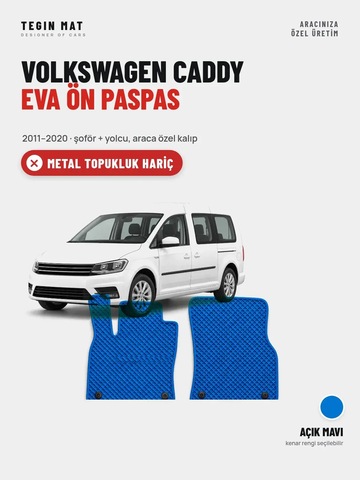Volkswagen Caddy EVA Ön Paspas (2011–2020) Açık Mavi – Metal Topukluk Hariç (1)