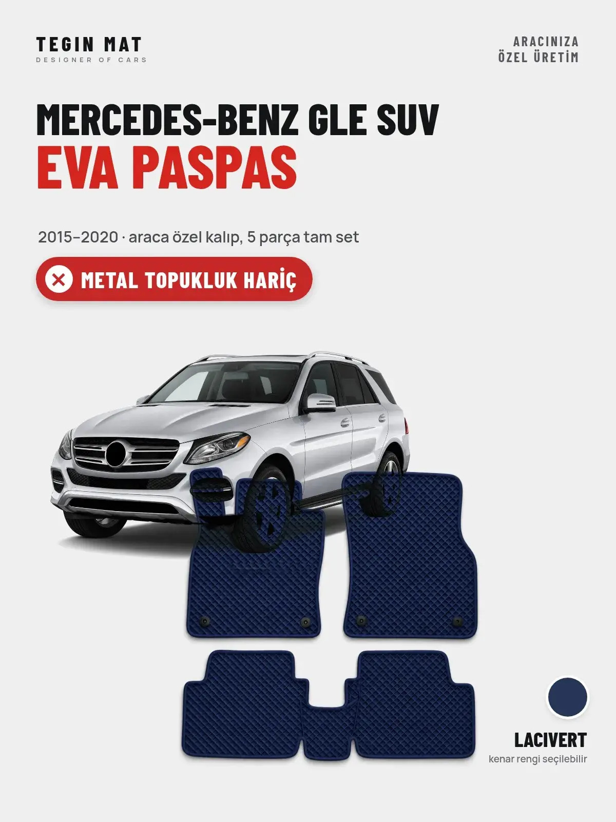 Mercedes-Benz GLE SUV EVA Oto Paspas Tam Set (2015–2020) Lacivert – Metal Topukluk Hariç (1)