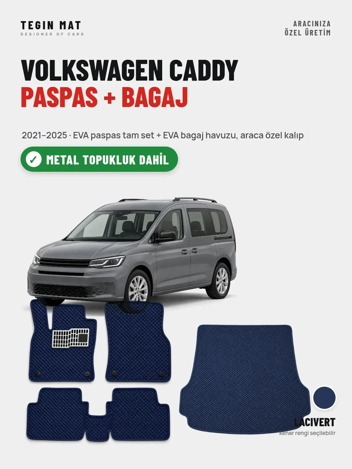 Volkswagen Caddy EVA Paspas + Bagaj Havuzu Seti (2021–2025) Lacivert – Metal Topukluk Dahil (1)