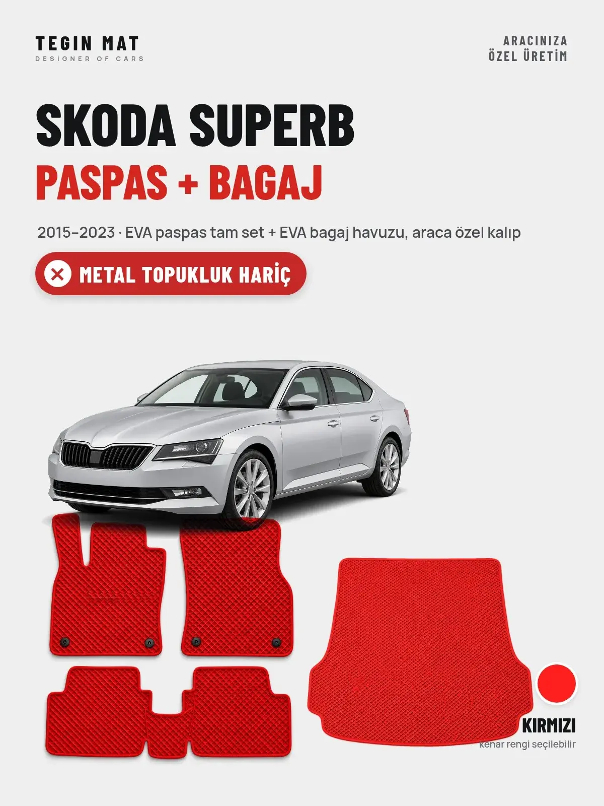 Skoda Superb EVA Paspas + Bagaj Havuzu Seti (2015–2023) Kırmızı – Metal Topukluk Hariç (1)