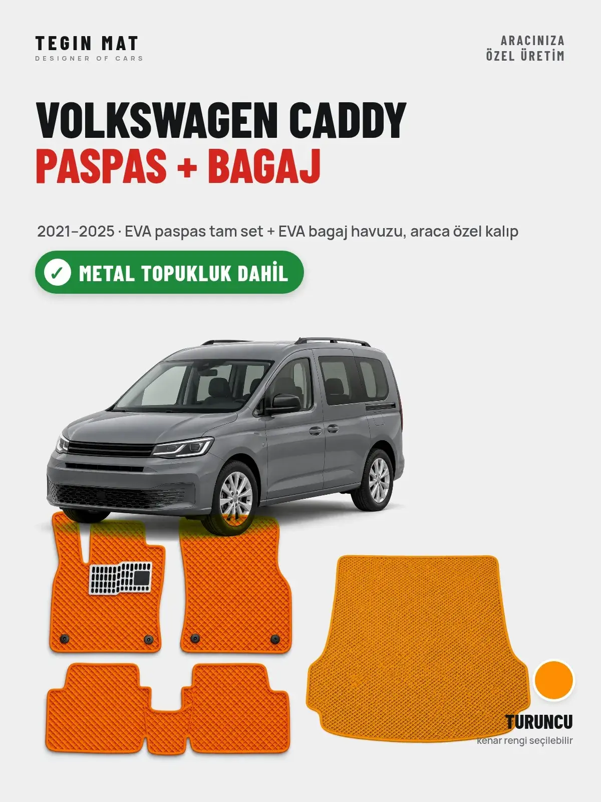 Volkswagen Caddy EVA Paspas + Bagaj Havuzu Seti (2021–2025) Turuncu – Metal Topukluk Dahil (1)