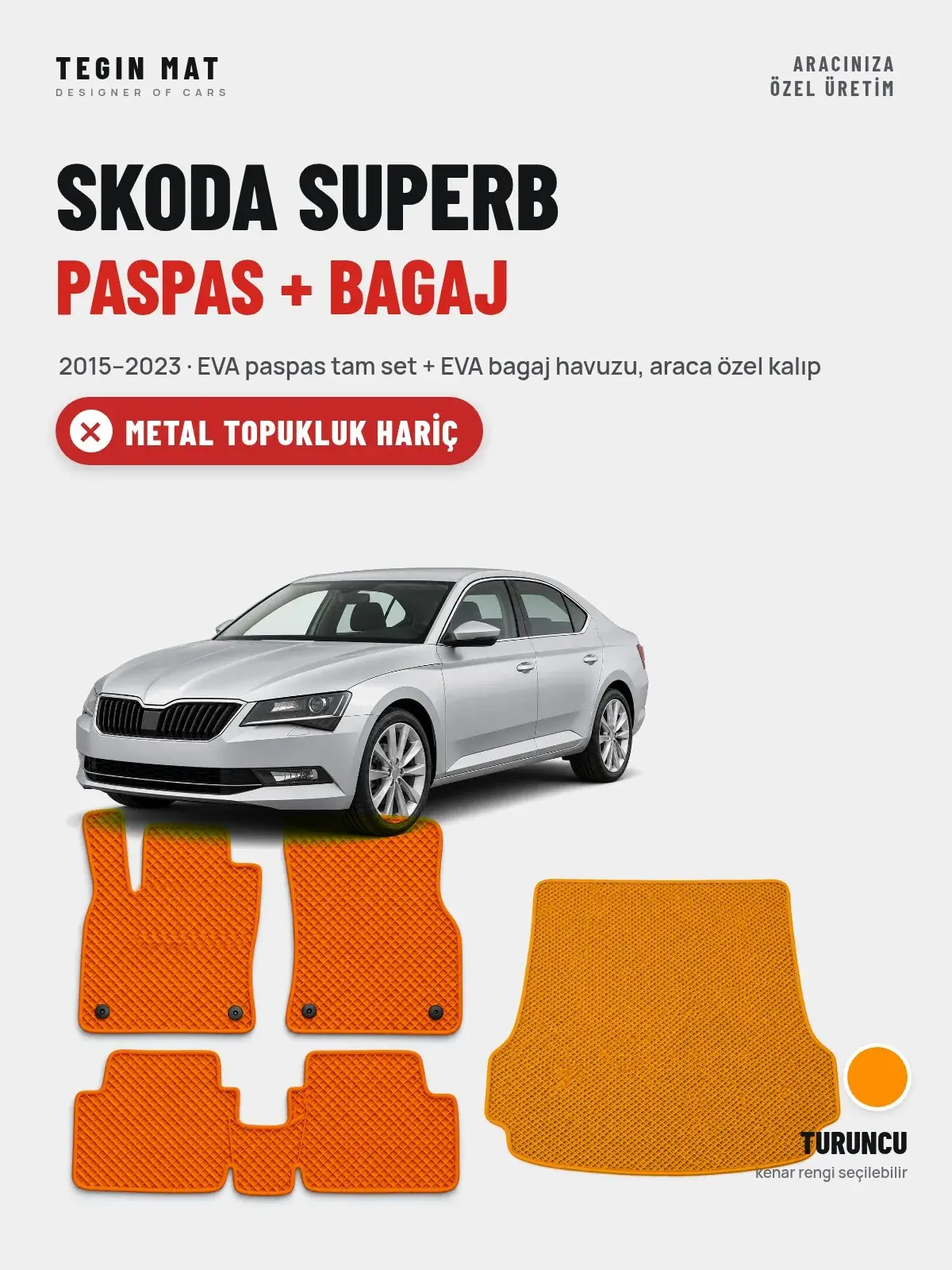 Skoda Superb EVA Paspas + Bagaj Havuzu Seti (2015–2023) Turuncu – Metal Topukluk Hariç (1)