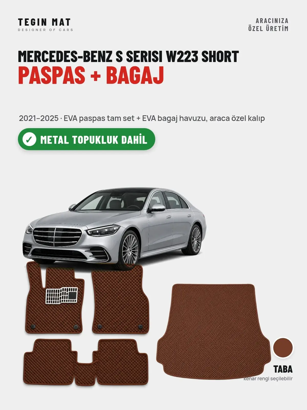 Mercedes-Benz S Serisi W223 Short EVA Paspas + Bagaj Havuzu Seti (2021–2025) Taba – Metal Topukluk Dahil (1)