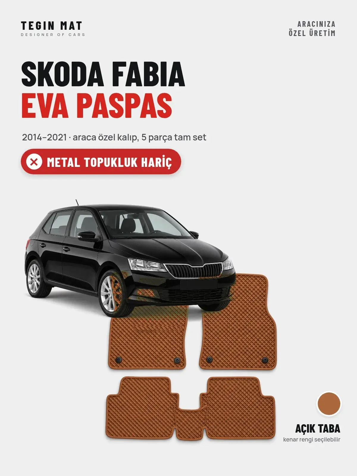 Skoda Fabia EVA Oto Paspas Tam Set (2014–2021) Açık Taba – Metal Topukluk Hariç (1)