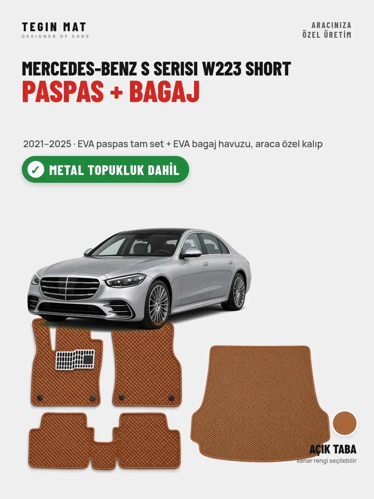 Mercedes-Benz S Serisi W223 Short EVA Paspas + Bagaj Havuzu Seti (2021–2025) Açık Taba – Metal Topukluk Dahil (1)
