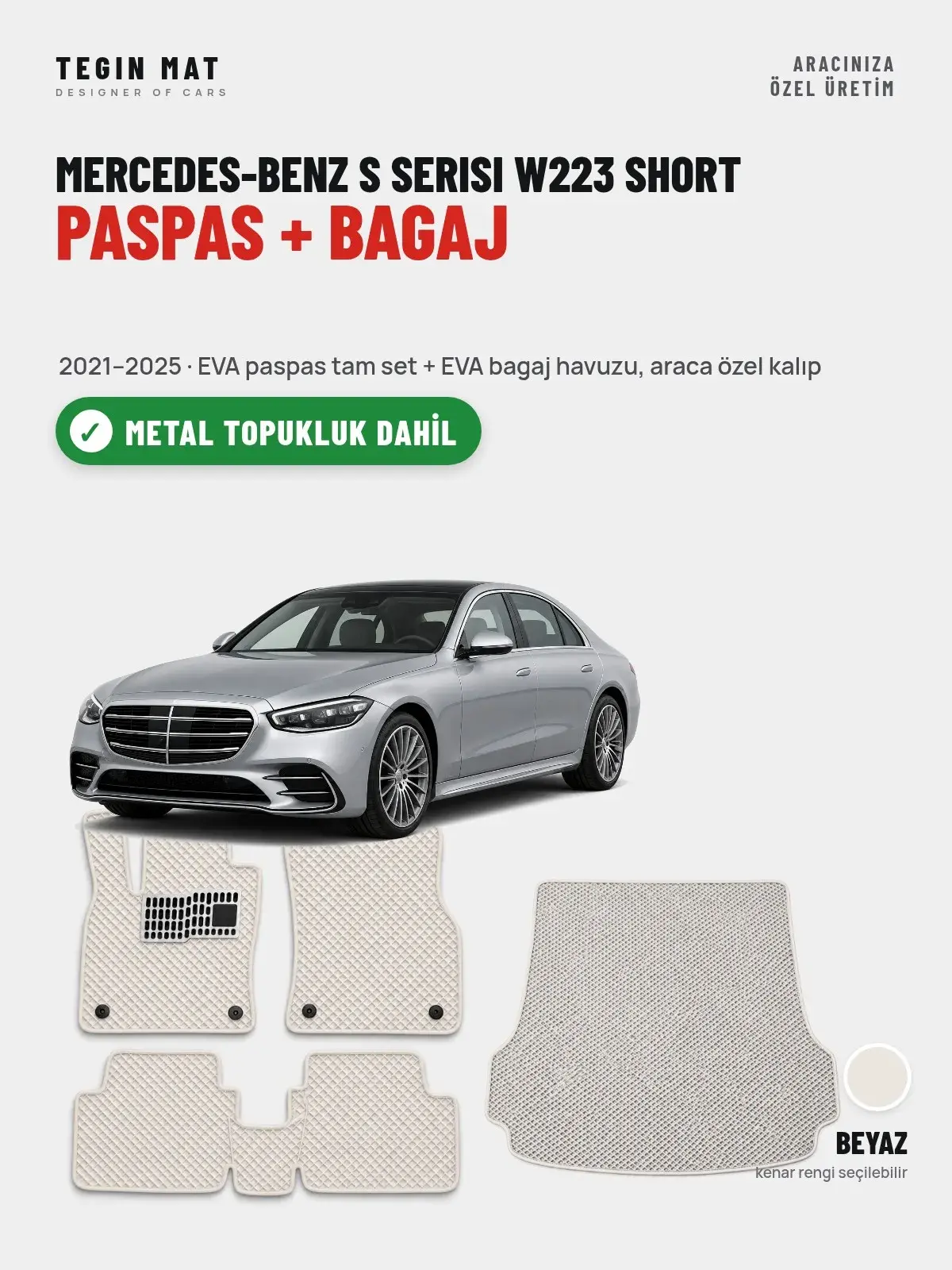 Mercedes-Benz S Serisi W223 Short EVA Paspas + Bagaj Havuzu Seti (2021–2025) Beyaz – Metal Topukluk Dahil (1)
