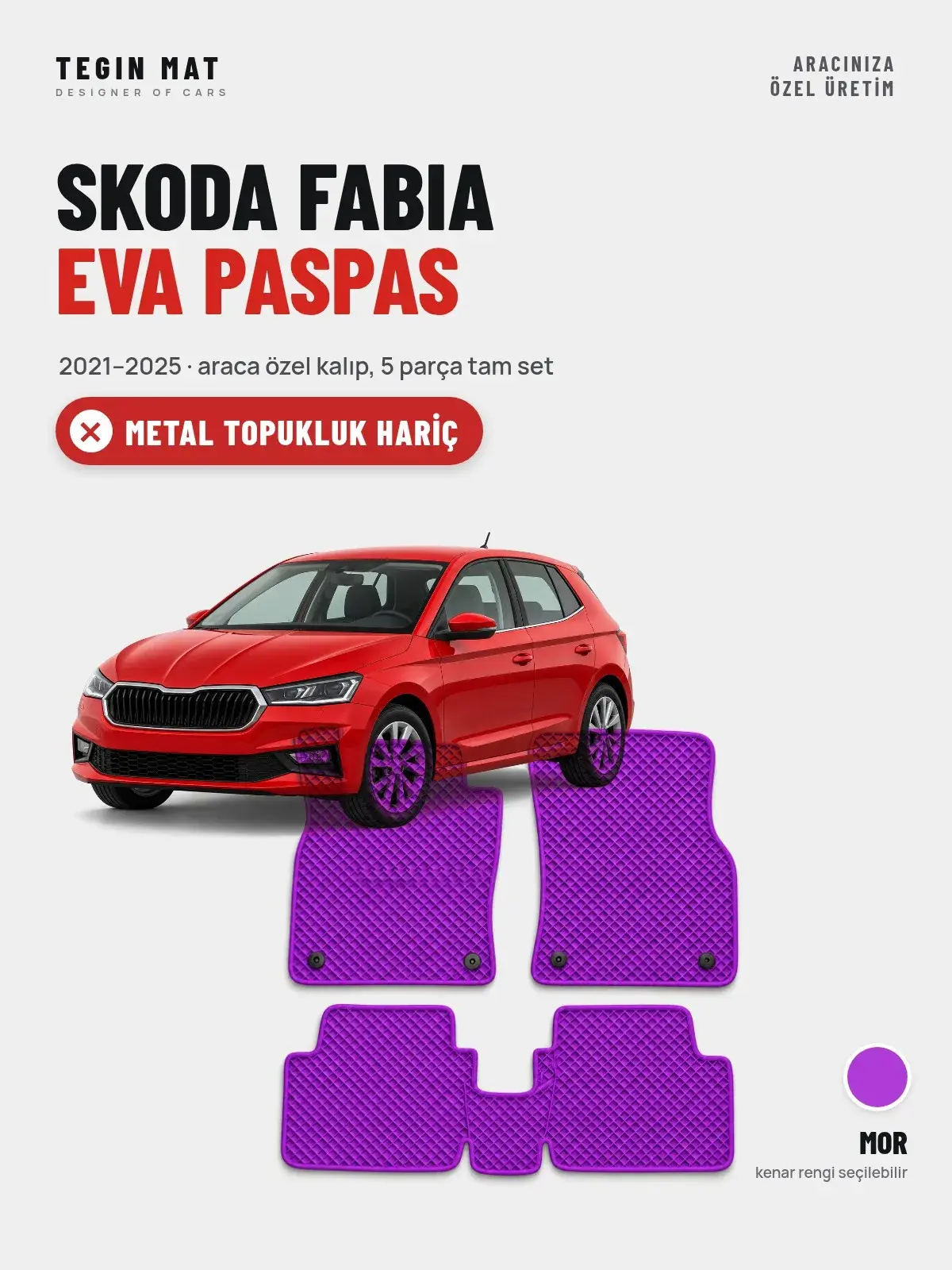 Skoda Fabia EVA Oto Paspas Tam Set (2021–2025) Mor – Metal Topukluk Hariç (1)