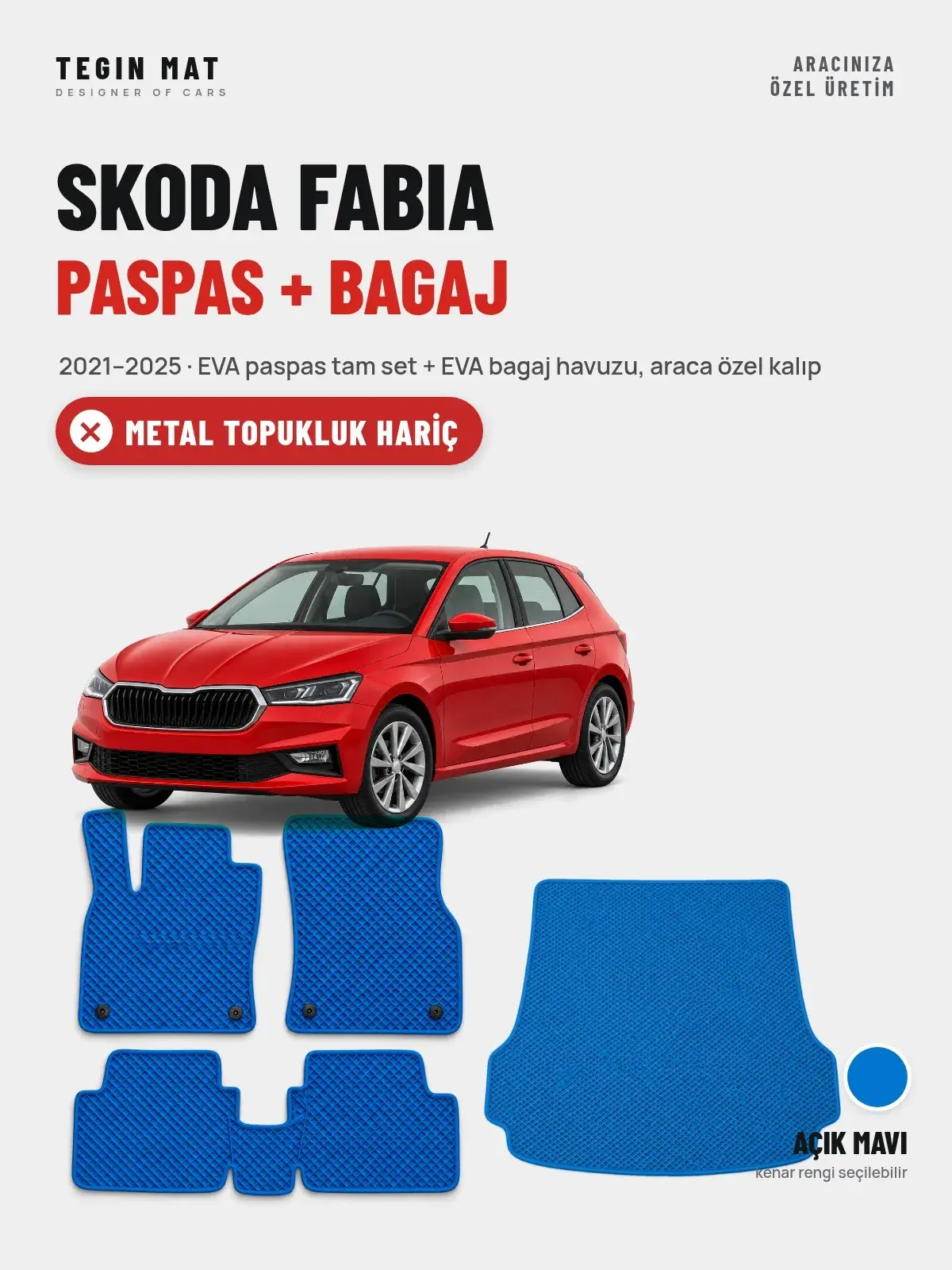 Skoda Fabia EVA Paspas + Bagaj Havuzu Seti (2021–2025) Açık Mavi – Metal Topukluk Hariç (1)