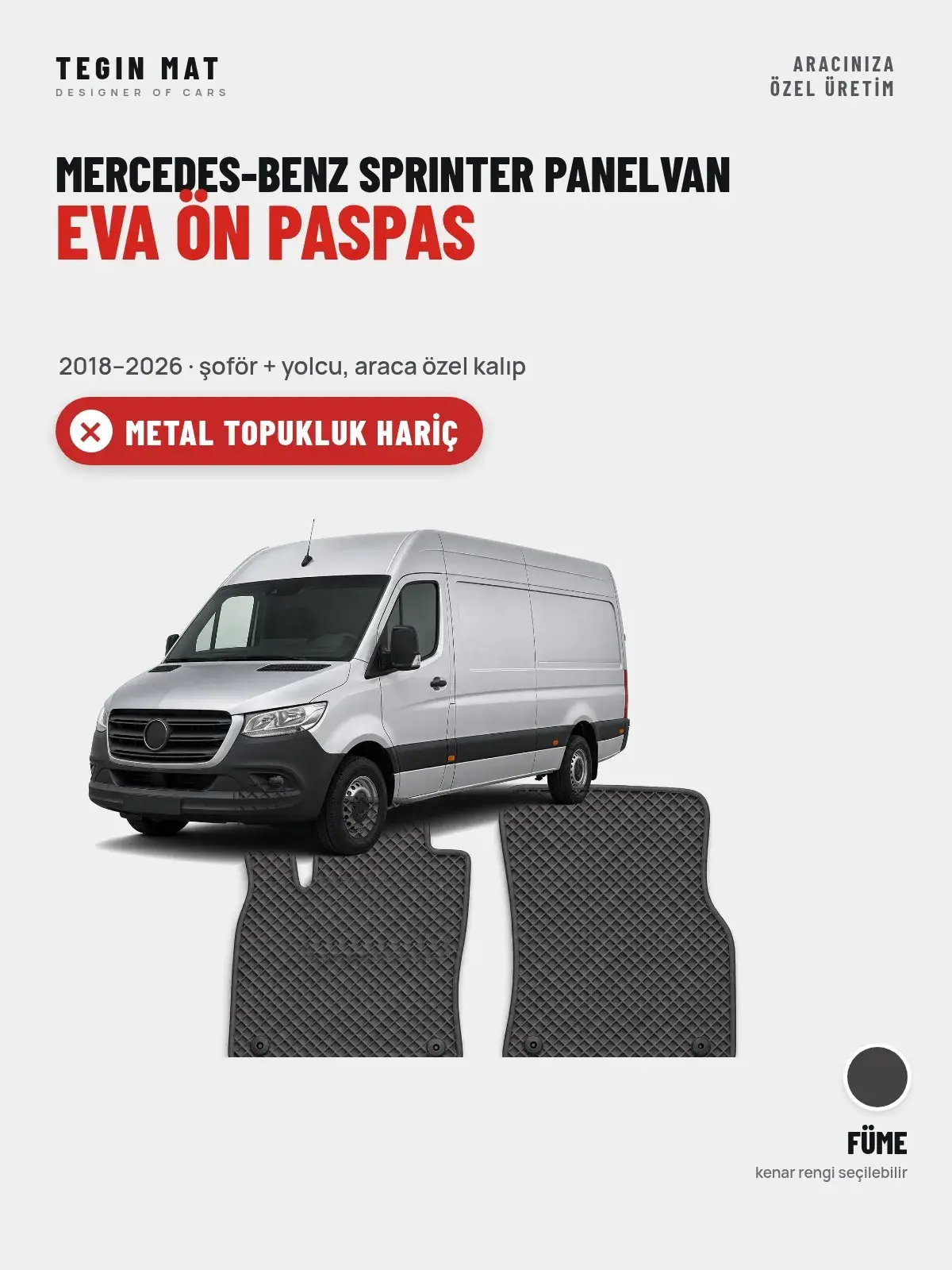 Mercedes-Benz Sprinter Panelvan EVA Ön Paspas (2018–2026) Füme – Metal Topukluk Hariç (1)