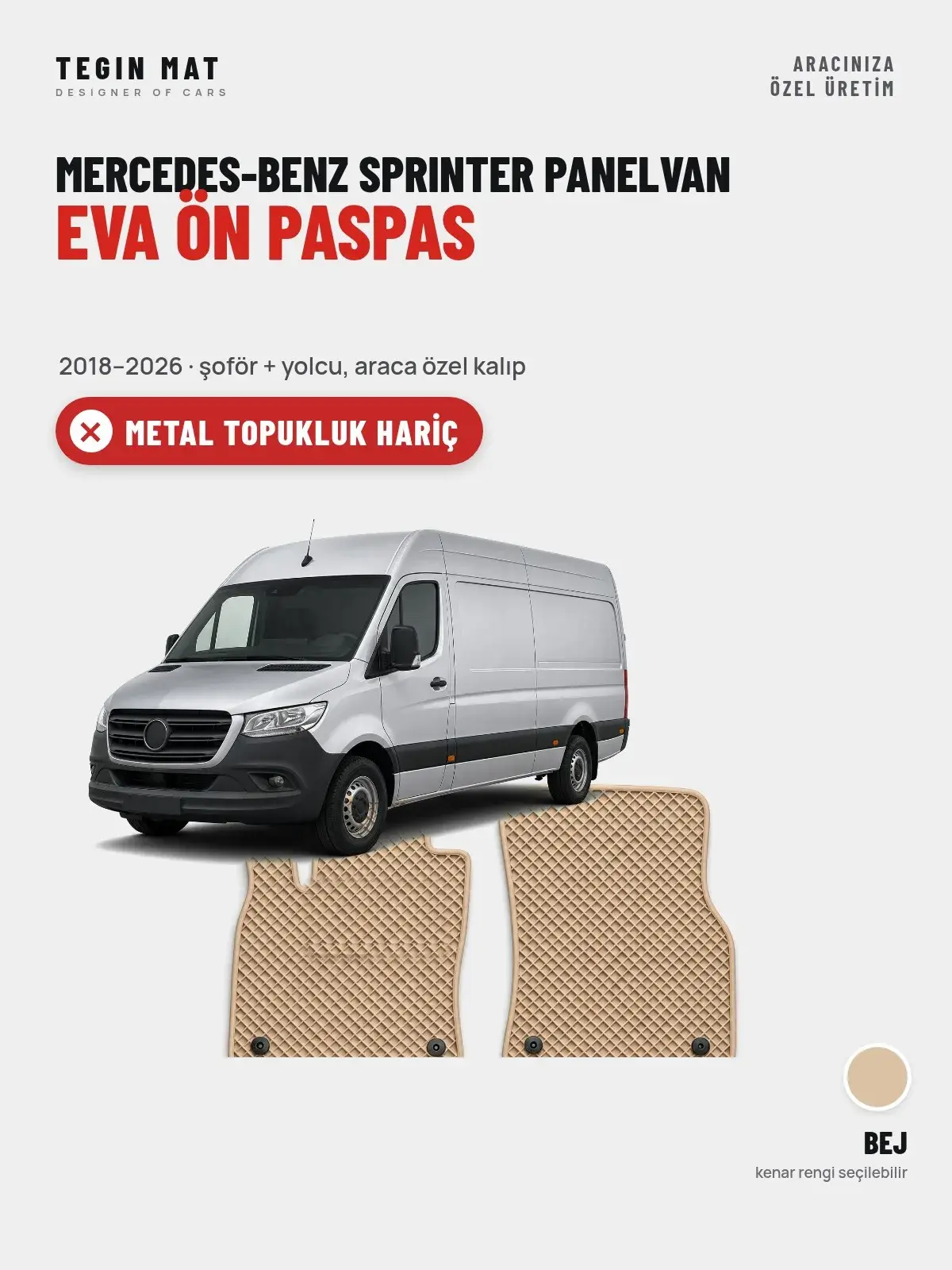 Mercedes-Benz Sprinter Panelvan EVA Ön Paspas (2018–2026) Bej – Metal Topukluk Hariç (1)