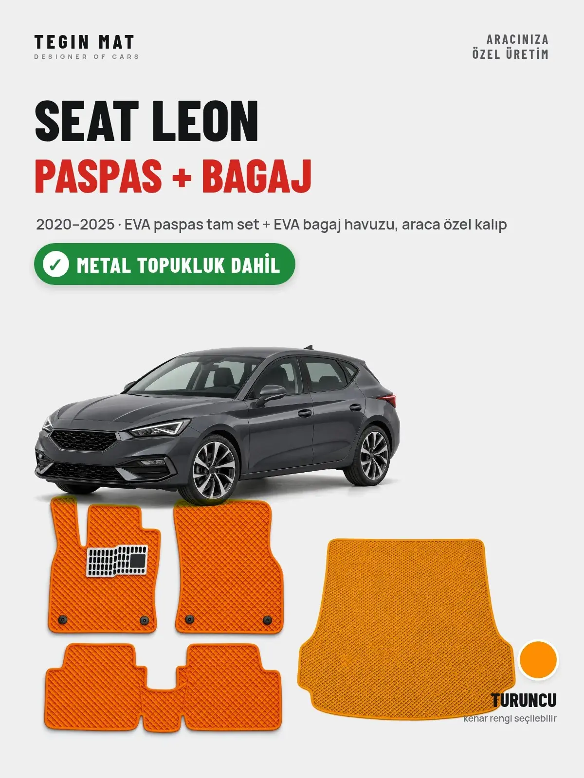 Seat Leon EVA Paspas + Bagaj Havuzu Seti (2020–2025) Turuncu – Metal Topukluk Dahil (1)