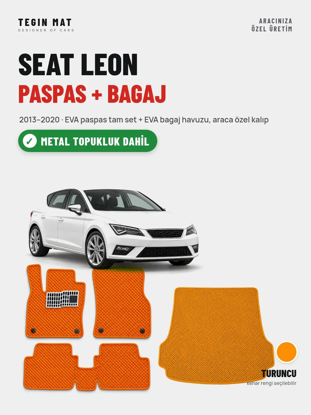 Seat Leon EVA Paspas + Bagaj Havuzu Seti (2013–2020) Turuncu – Metal Topukluk Dahil (1)