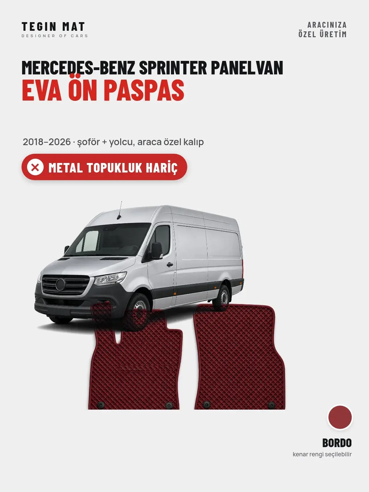 Mercedes-Benz Sprinter Panelvan EVA Ön Paspas (2018–2026) Bordo – Metal Topukluk Hariç (1)