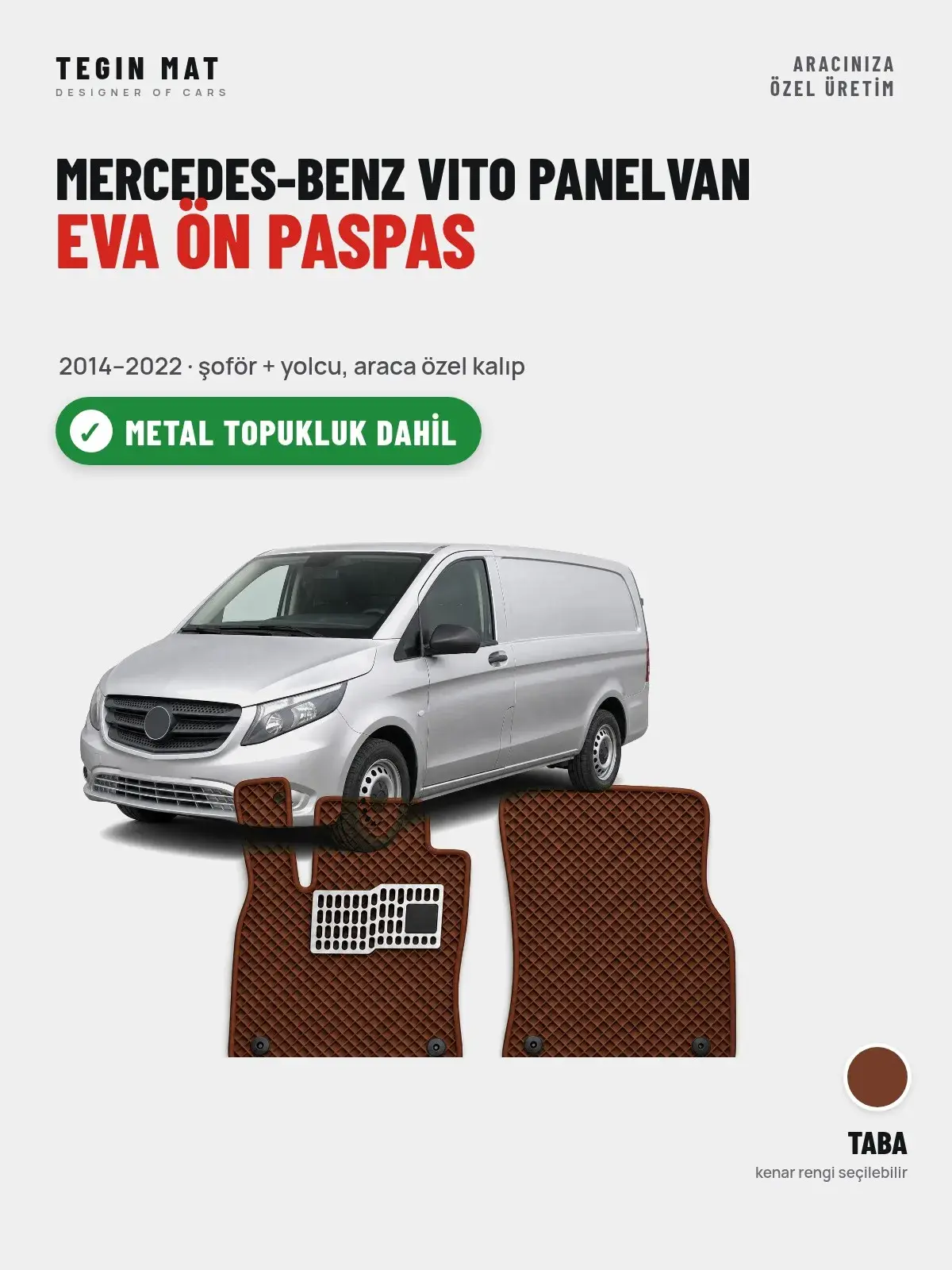 Mercedes-Benz Vito Panelvan EVA Ön Paspas (2014–2022) Taba – Metal Topukluk Dahil (1)