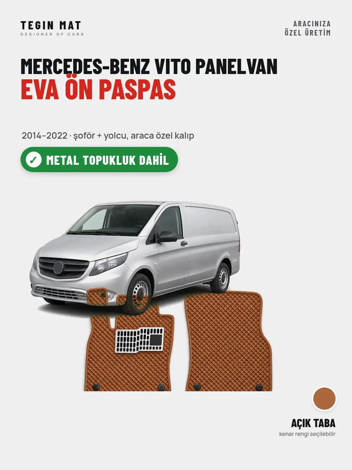 Mercedes-Benz Vito Panelvan EVA Ön Paspas (2014–2022) Açık Taba – Metal Topukluk Dahil (1)
