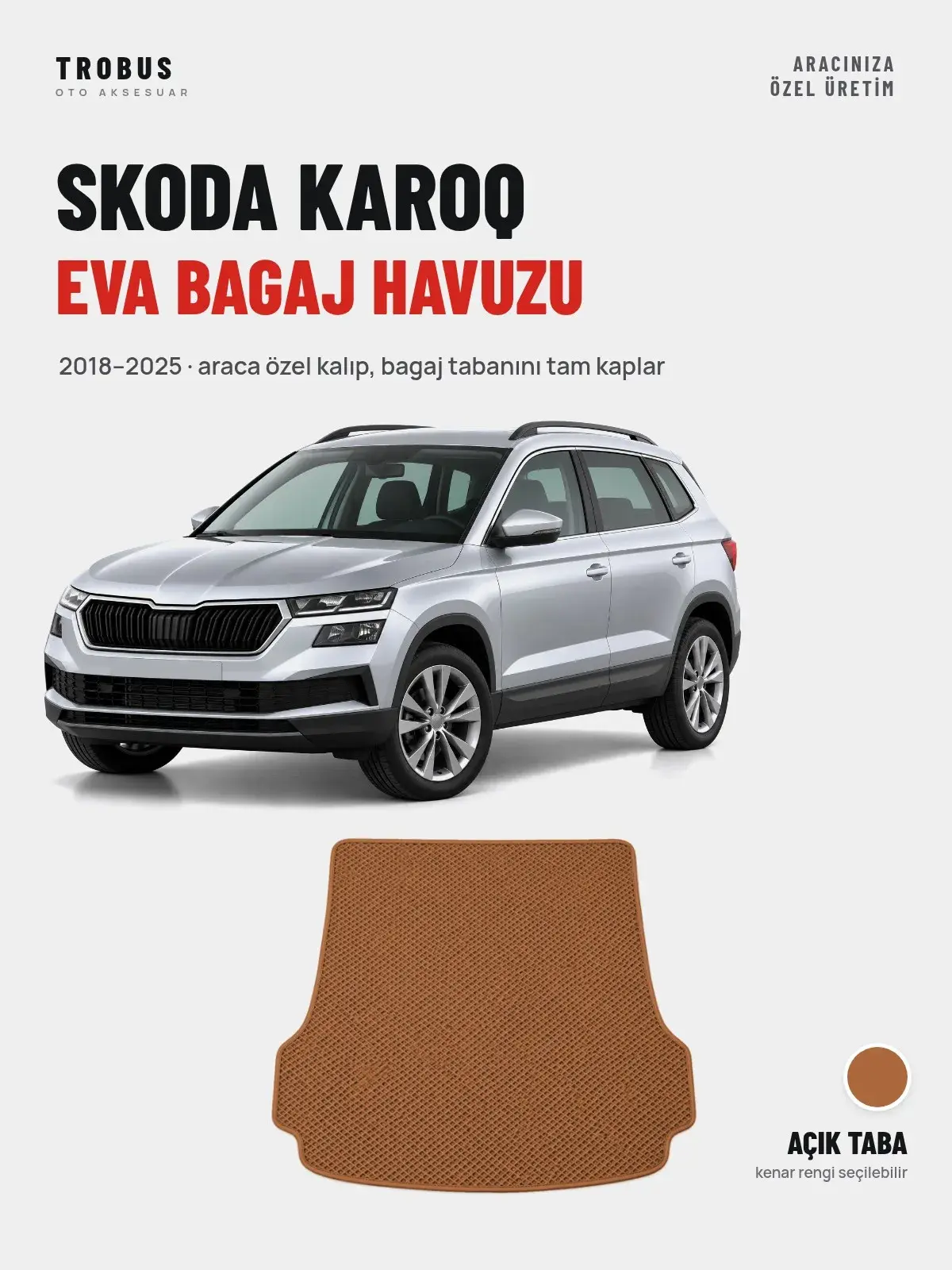 Skoda Karoq EVA Bagaj Havuzu (2018–2025) Açık Taba – Araca Özel Kalıp (1)