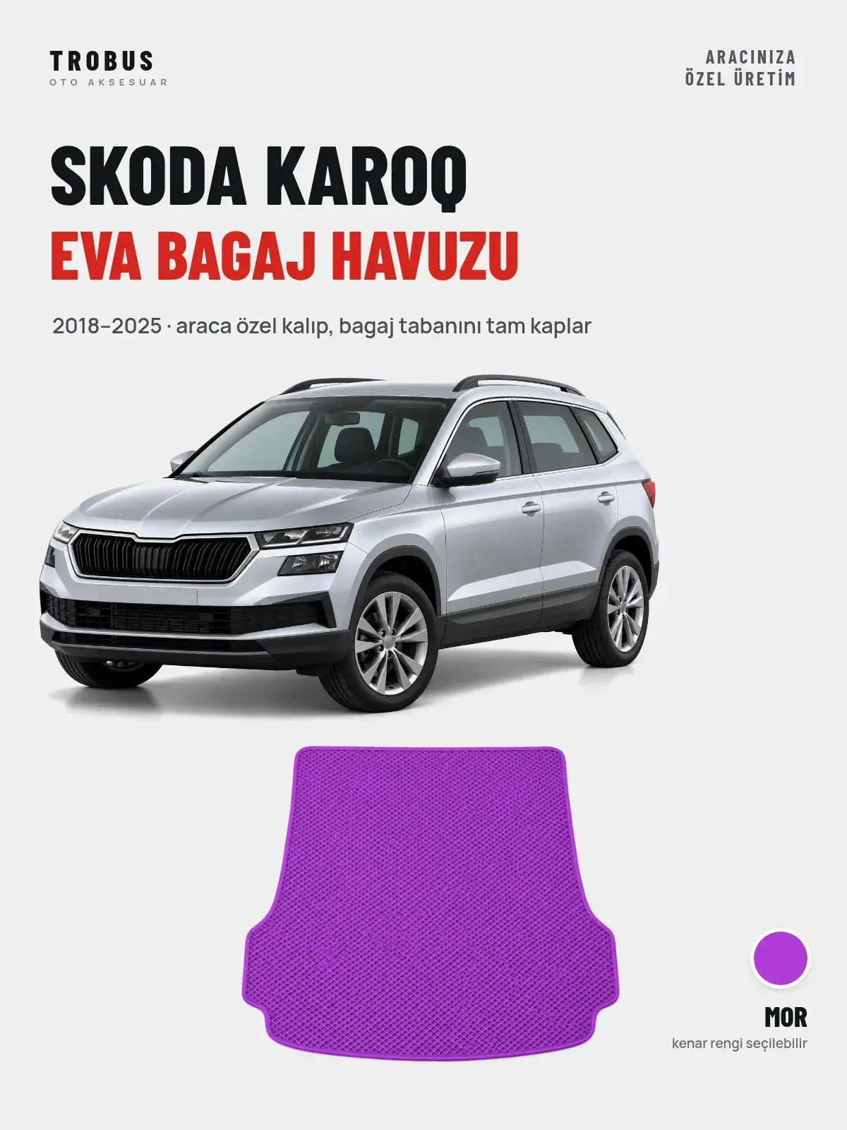Skoda Karoq EVA Bagaj Havuzu (2018–2025) Mor – Araca Özel Kalıp (1)