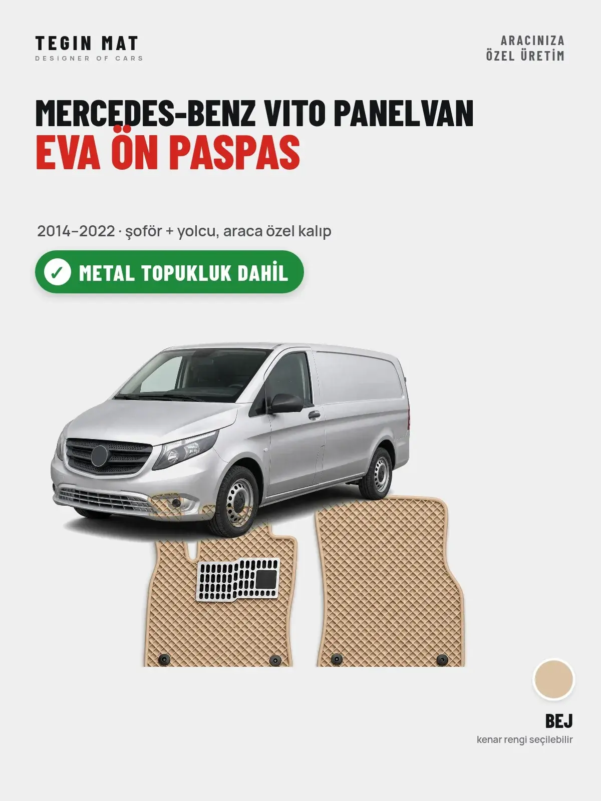 Mercedes-Benz Vito Panelvan EVA Ön Paspas (2014–2022) Bej – Metal Topukluk Dahil (1)
