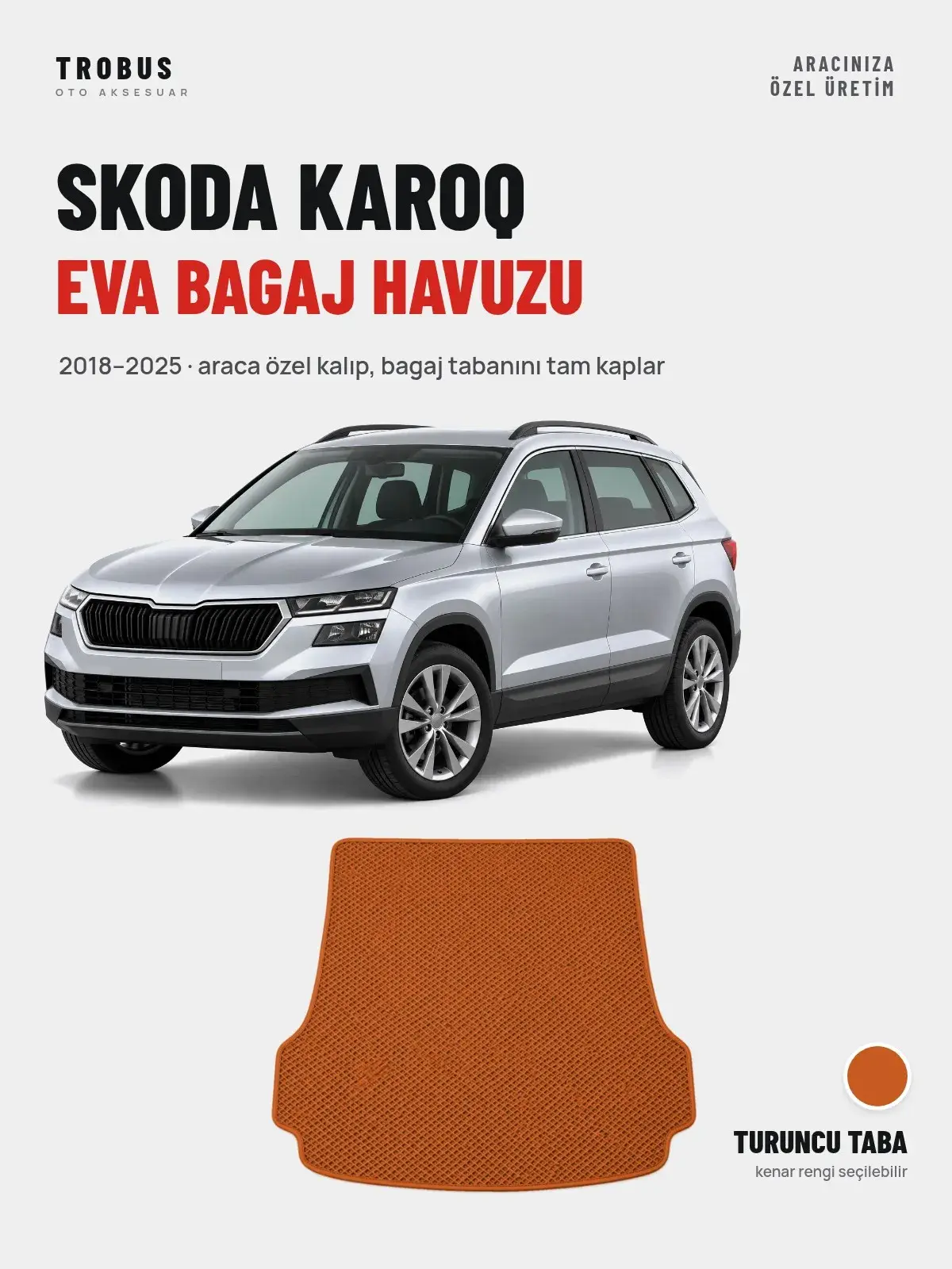 Skoda Karoq EVA Bagaj Havuzu (2018–2025) Turuncu Taba – Araca Özel Kalıp (1)