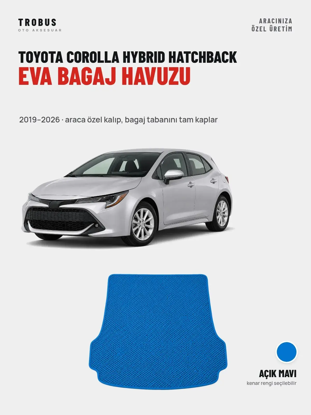 Toyota Corolla Hybrid Hatchback EVA Bagaj Havuzu (2019–2026) Açık Mavi – Araca Özel Kalıp (1)