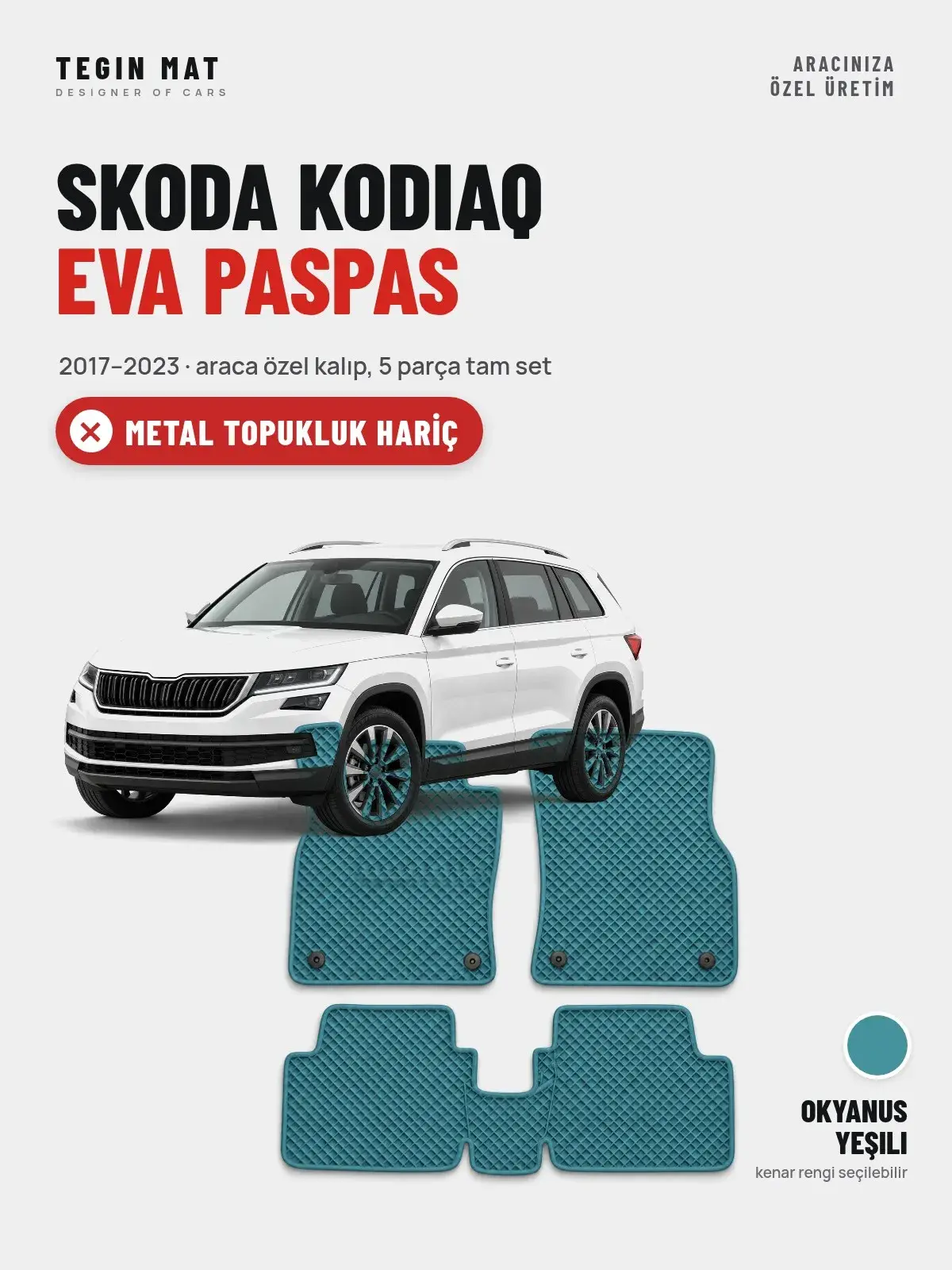 Skoda Kodiaq EVA Oto Paspas Tam Set (2017–2023) Okyanus Yeşili – Metal Topukluk Hariç (1)