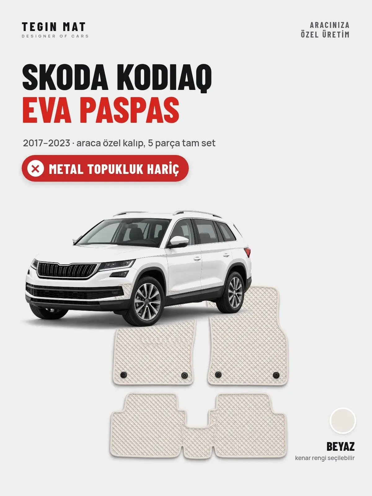 Skoda Kodiaq EVA Oto Paspas Tam Set (2017–2023) Beyaz – Metal Topukluk Hariç (1)