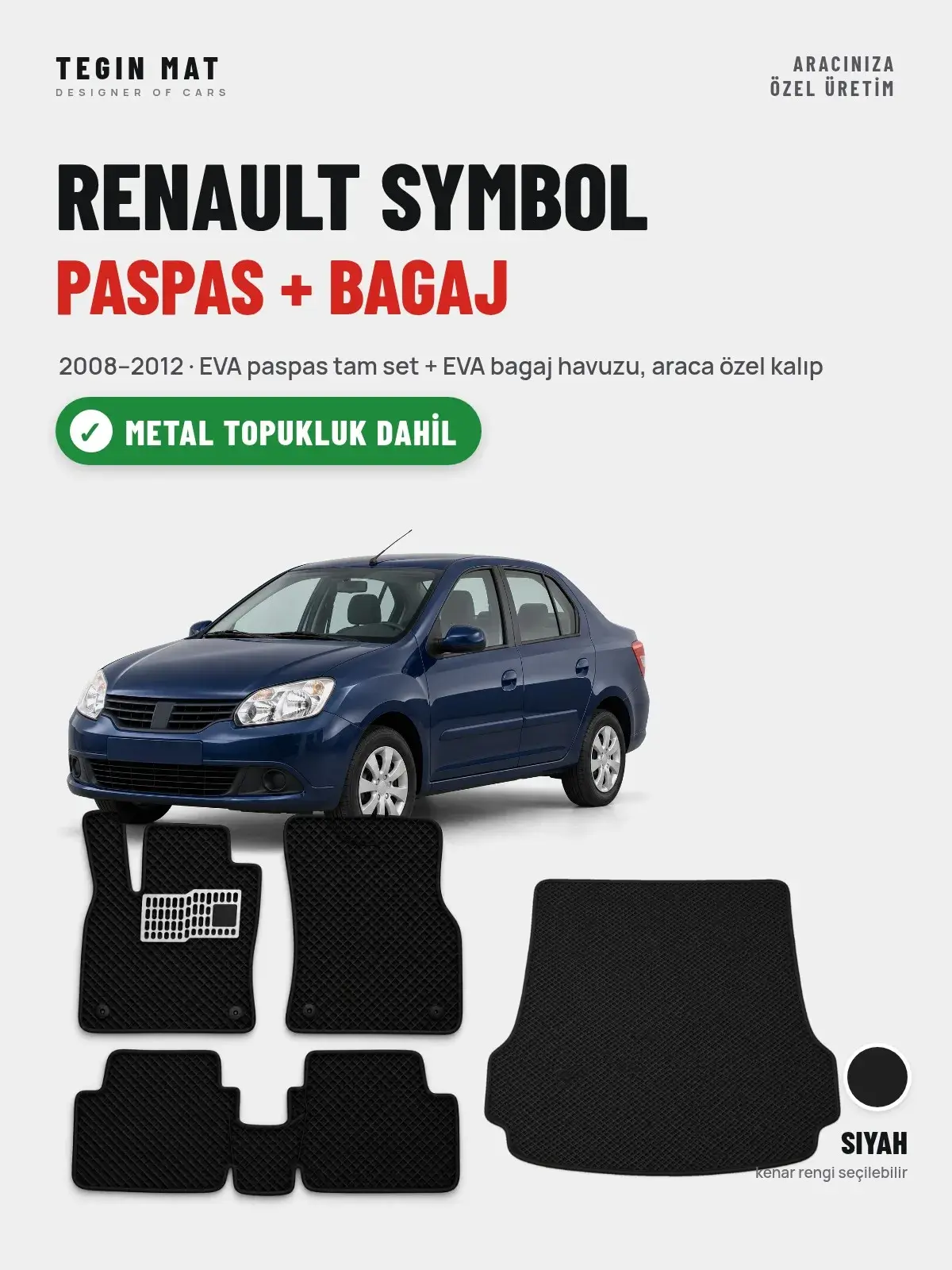 Renault Symbol EVA Paspas + Bagaj Havuzu Seti (2008–2012) Siyah – Metal Topukluk Dahil (1)