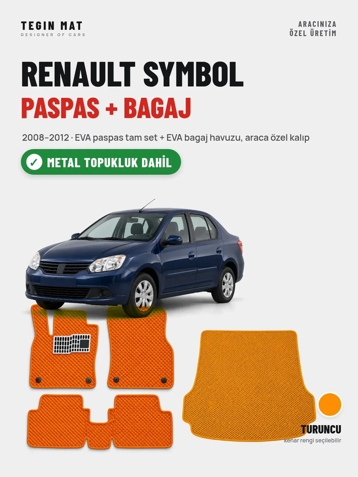 Renault Symbol EVA Paspas + Bagaj Havuzu Seti (2008–2012) Turuncu – Metal Topukluk Dahil (1)