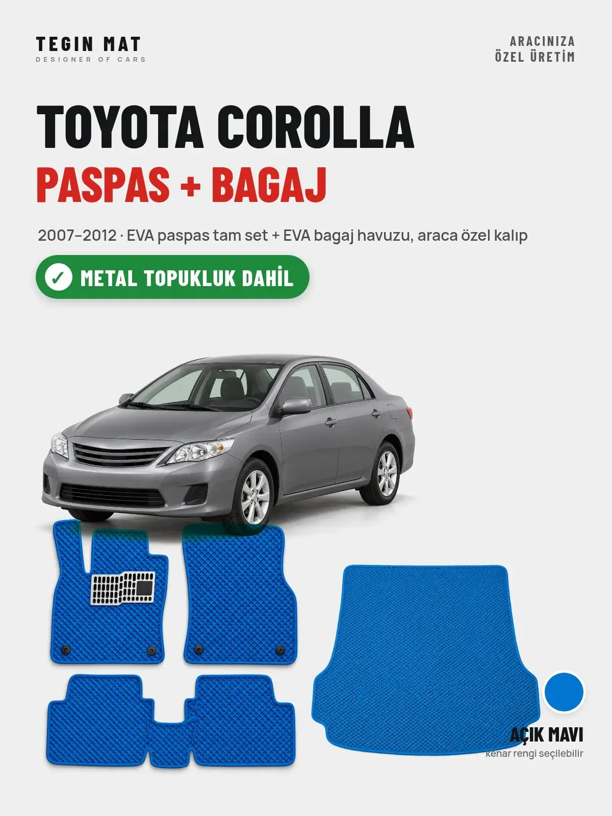 Toyota Corolla EVA Paspas + Bagaj Havuzu Seti (2007–2012) Açık Mavi – Metal Topukluk Dahil (1)
