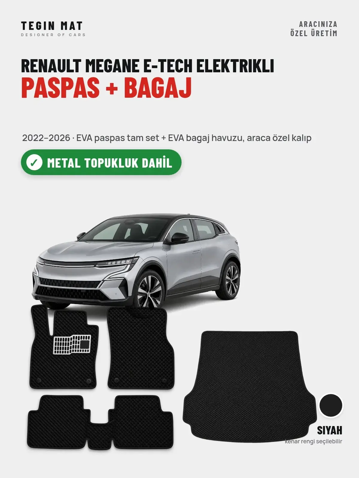Renault Megane E-Tech Elektrikli EVA Paspas + Bagaj Havuzu Seti (2022–2026) Siyah – Metal Topukluk Dahil (1)