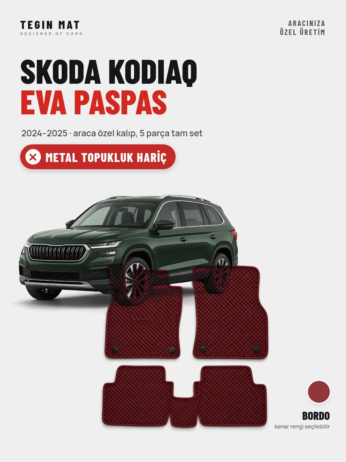Skoda Kodiaq EVA Oto Paspas Tam Set (2024–2025) Bordo – Metal Topukluk Hariç (1)