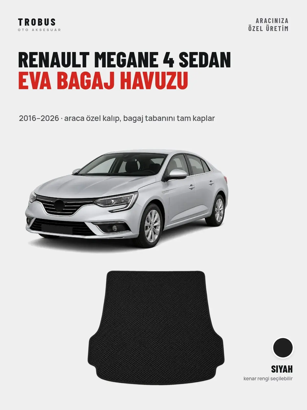 Renault Megane 4 Sedan EVA Bagaj Havuzu (2016–2026) Siyah – Araca Özel Kalıp (1)