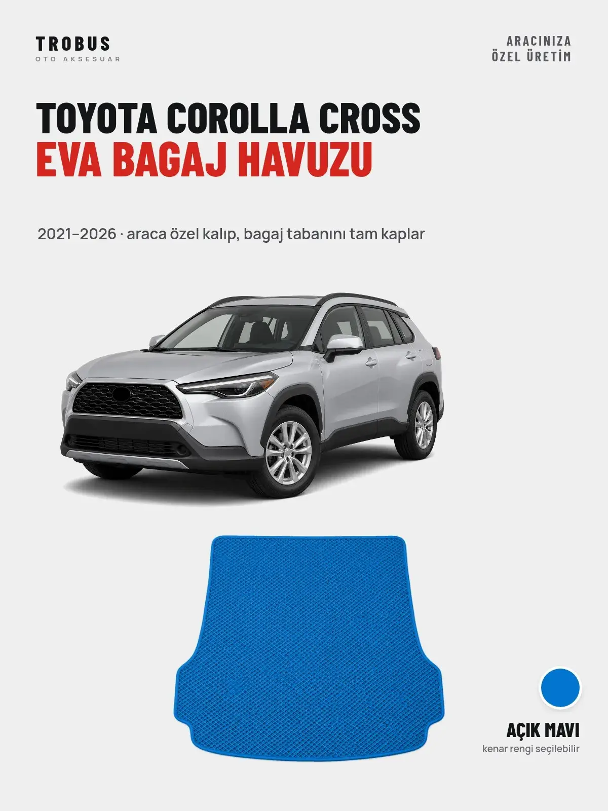 Toyota Corolla Cross EVA Bagaj Havuzu (2021–2026) Açık Mavi – Araca Özel Kalıp (1)